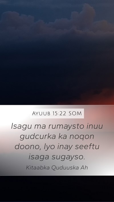 Ayuub 15:22 SOM Bible Verse Image