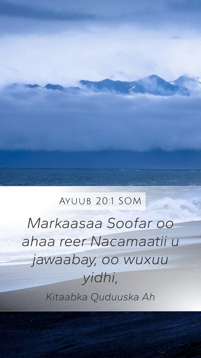 Ayuub 20:1 SOM Bible Verse Image