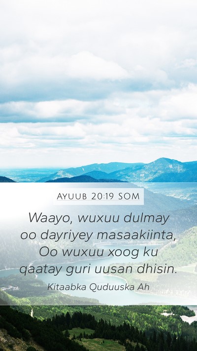 Ayuub 20:19 SOM Bible Verse Image
