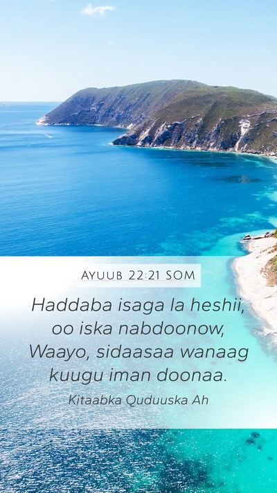 Ayuub 22:21 SOM Bible Verse Image