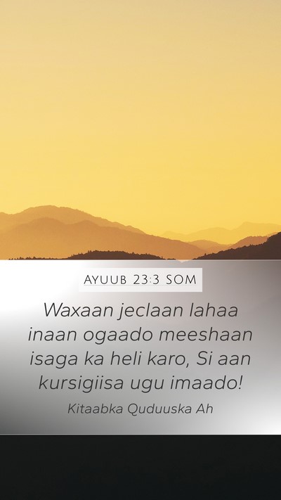 Ayuub 23:3 SOM Bible Verse Image