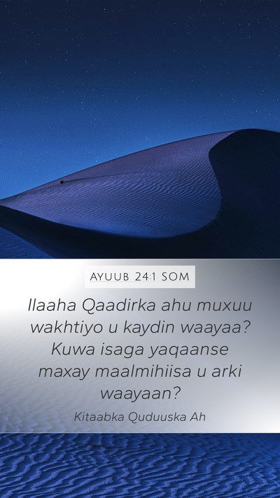 Ayuub 24:1 SOM Bible Verse Image