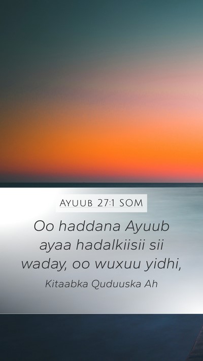 Ayuub 27:1 SOM Bible Verse Image