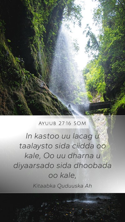 Ayuub 27:16 SOM Bible Verse Image