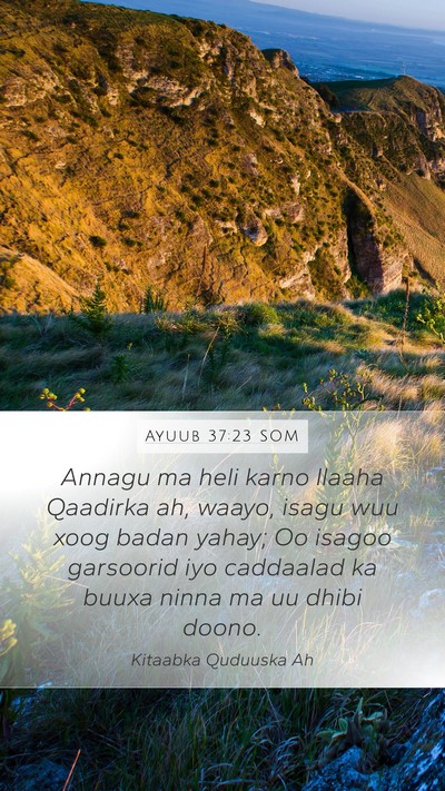 Ayuub 37:23 SOM Bible Verse Image