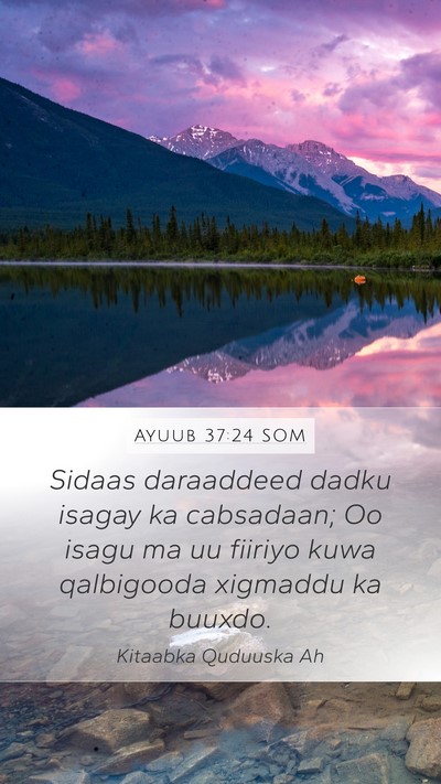 Ayuub 37:24 SOM Bible Verse Image
