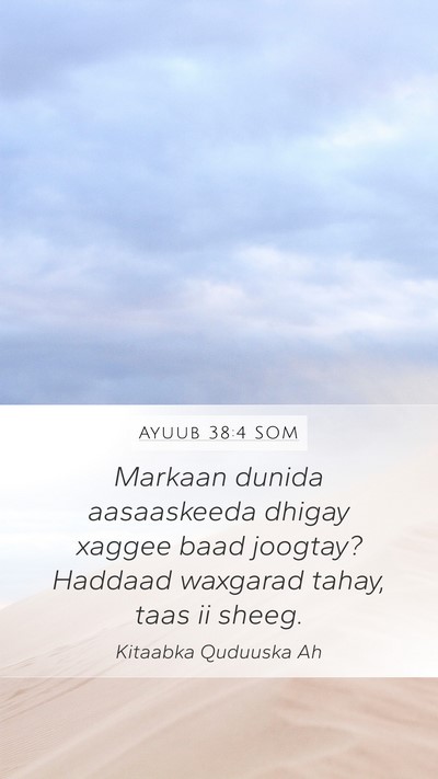 Ayuub 38:4 SOM Bible Verse Image