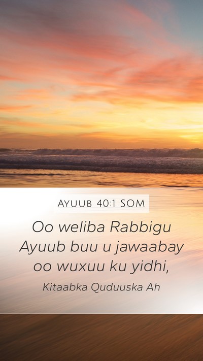 Ayuub 40:1 SOM Bible Verse Image