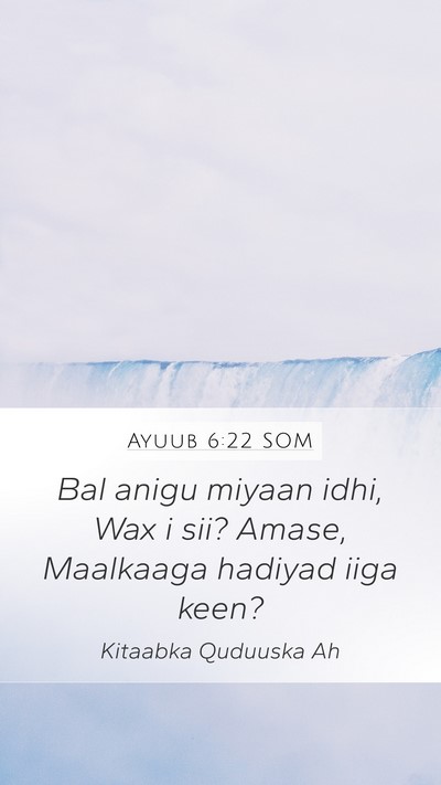 Ayuub 6:22 SOM Bible Verse Image