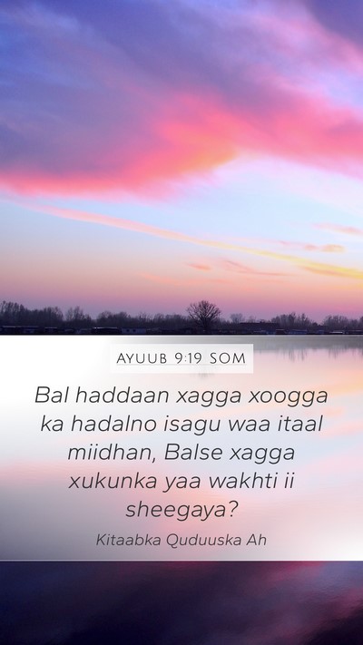 Ayuub 9:19 SOM Bible Verse Image