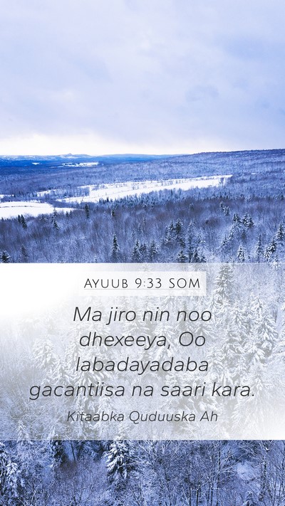 Ayuub 9:33 SOM Bible Verse Image