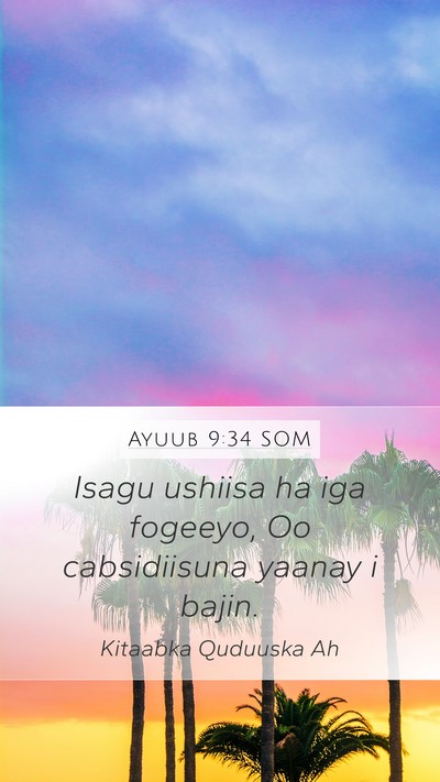 Ayuub 9:34 SOM Bible Verse Image