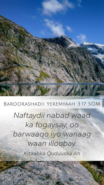 Baroorashadii Yeremyaah 3:17 SOM Mobile Phone Wallpaper - Naftaydii nabad waad ka fogaysay, oo barwaaqo iyo - Mobile Bible Verse Wallpaper