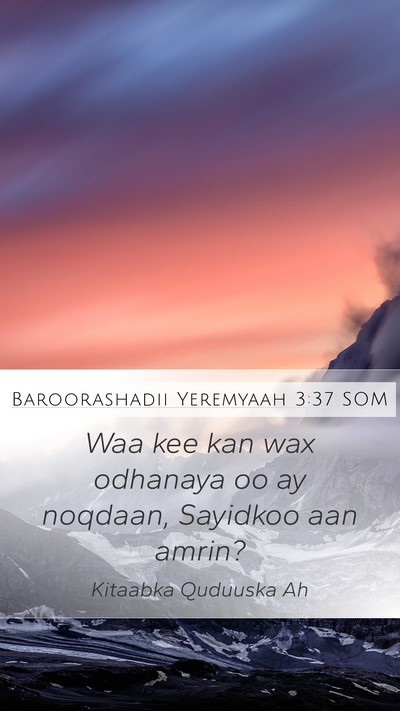 Baroorashadii Yeremyaah 3:37 SOM Bible Verse Image