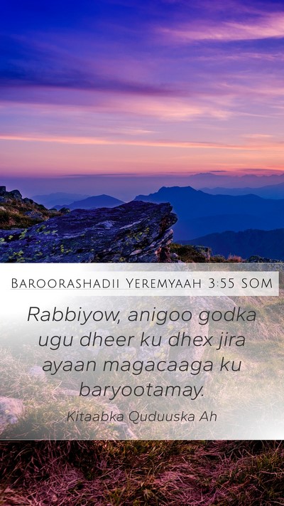 Baroorashadii Yeremyaah 3:55 SOM Bible Verse Image