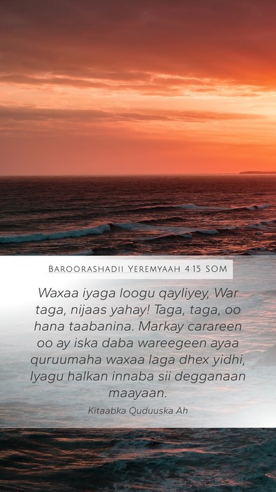 Baroorashadii Yeremyaah 4:15 SOM Bible Verse Image