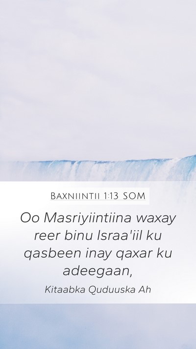 Baxniintii 1:13 SOM Bible Verse Image