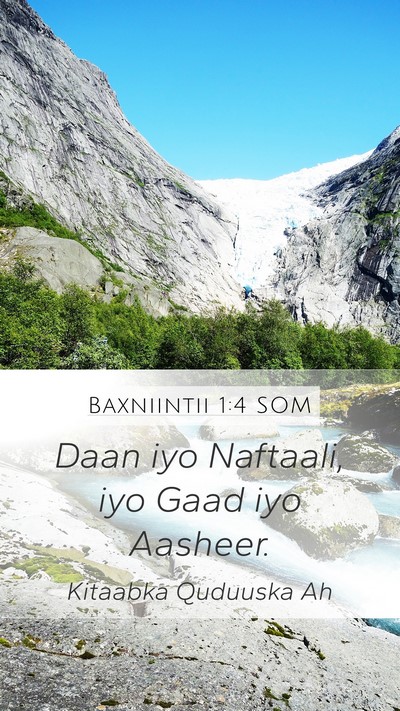 Baxniintii 1:4 SOM Mobile Phone Wallpaper - Daan iyo Naftaali, iyo Gaad iyo - Mobile Bible Verse Wallpaper