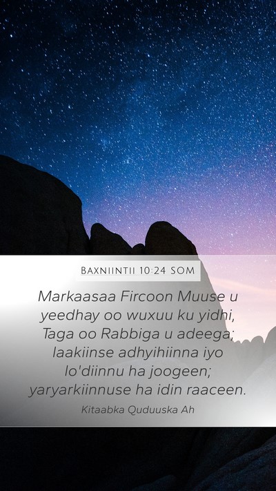 Baxniintii 10:24 SOM Bible Verse Image
