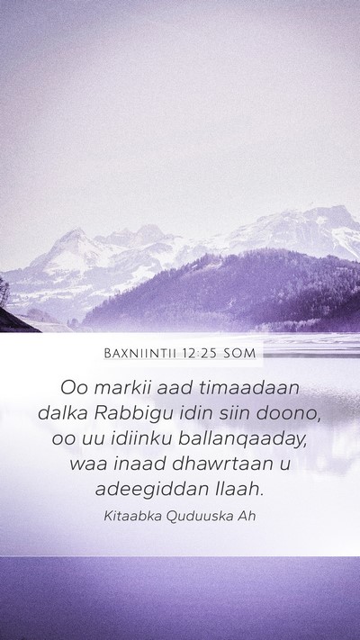 Baxniintii 12:25 SOM Bible Verse Image