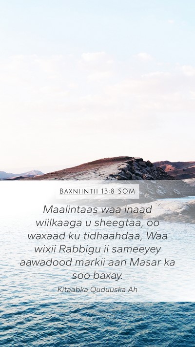 Baxniintii 13:8 SOM Bible Verse Image