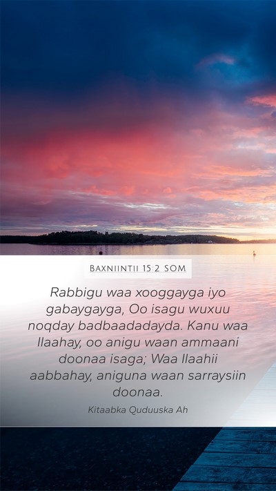 Baxniintii 15:2 SOM Bible Verse Image