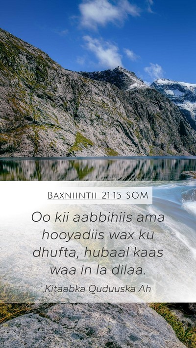 Baxniintii 21:15 SOM Bible Verse Image