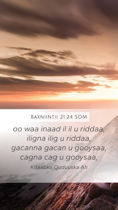Baxniintii 21:24 SOM Mobile Phone Wallpaper - oo waa inaad il il u riddaa, iligna ilig u - Mobile Bible Verse Wallpaper