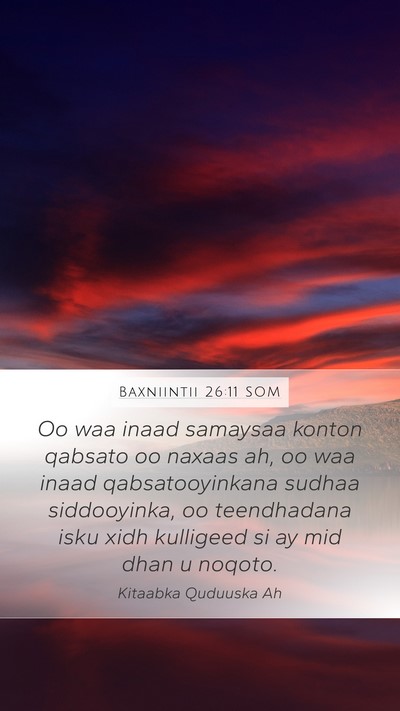 Baxniintii 26:11 SOM Mobile Phone Wallpaper - Oo waa inaad samaysaa konton qabsato oo naxaas - Mobile Bible Verse Wallpaper