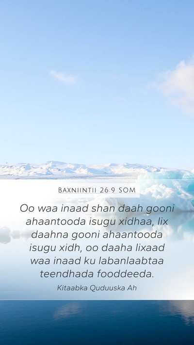 Baxniintii 26:9 SOM Bible Verse Image