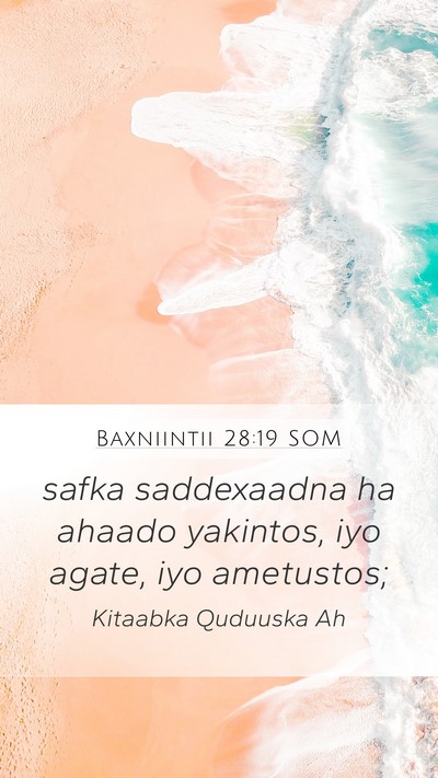 Baxniintii 28:19 SOM Mobile Phone Wallpaper - safka saddexaadna ha ahaado yakintos, iyo agate, - Mobile Bible Verse Wallpaper