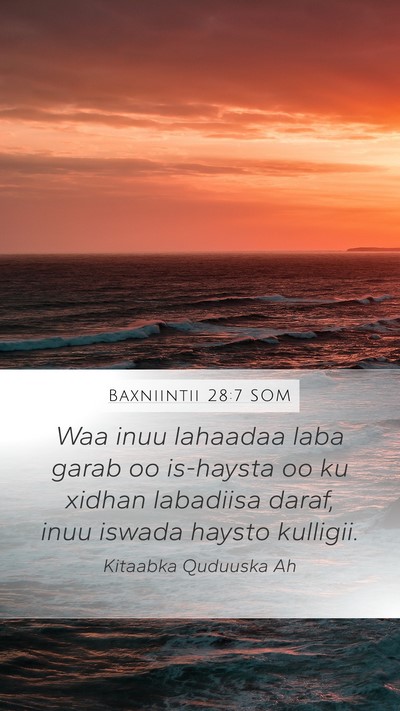 Baxniintii 28:7 SOM Mobile Phone Wallpaper - Waa inuu lahaadaa laba garab oo is-haysta oo ku - Mobile Bible Verse Wallpaper
