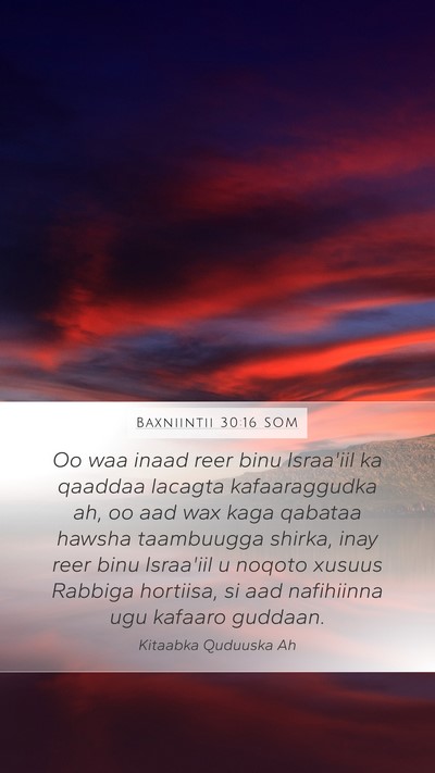 Baxniintii 30:16 SOM Bible Verse Image