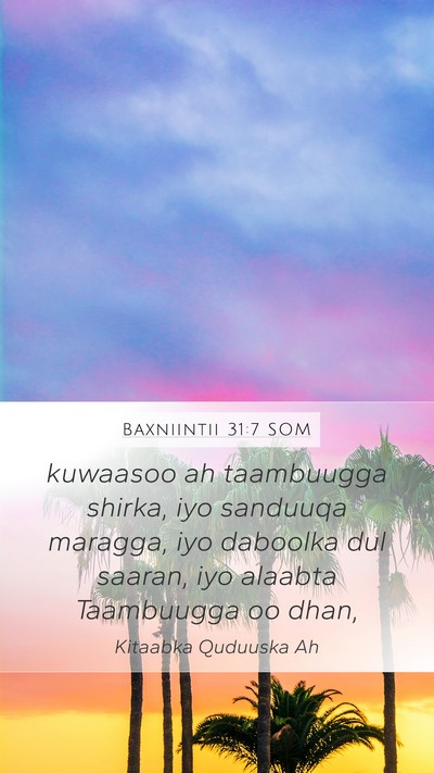 Baxniintii 31:7 SOM Bible Verse Image