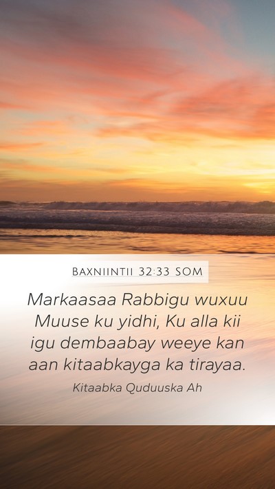 Baxniintii 32:33 SOM Mobile Phone Wallpaper - Markaasaa Rabbigu wuxuu Muuse ku yidhi, Ku alla - Mobile Bible Verse Wallpaper