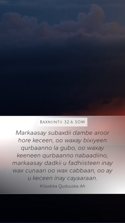 Baxniintii 32:6 SOM Bible Verse Image