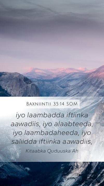 Baxniintii 35:14 SOM Bible Verse Image