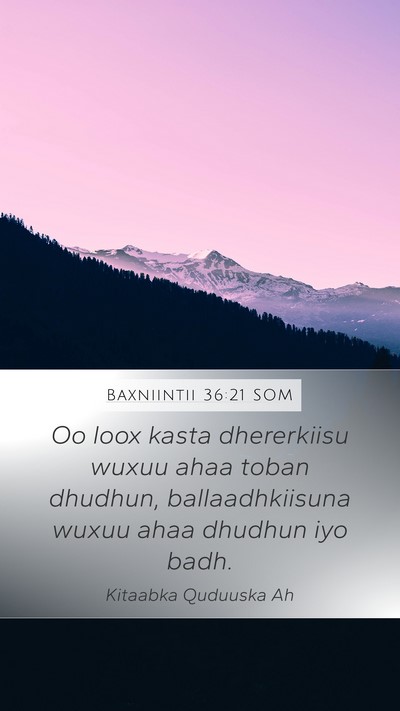 Baxniintii 36:21 SOM Mobile Phone Wallpaper - Oo loox kasta dhererkiisu wuxuu ahaa toban - Mobile Bible Verse Wallpaper