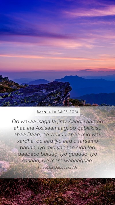 Baxniintii 38:23 SOM Mobile Phone Wallpaper - Oo waxaa isaga la jiray Aaholii'aab oo ahaa ina - Mobile Bible Verse Wallpaper