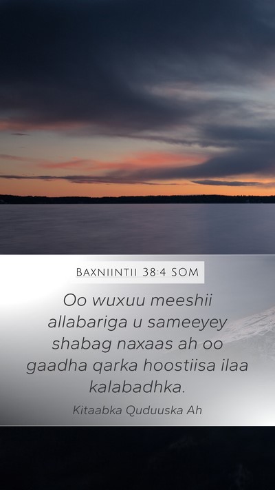 Baxniintii 38:4 SOM Bible Verse Image