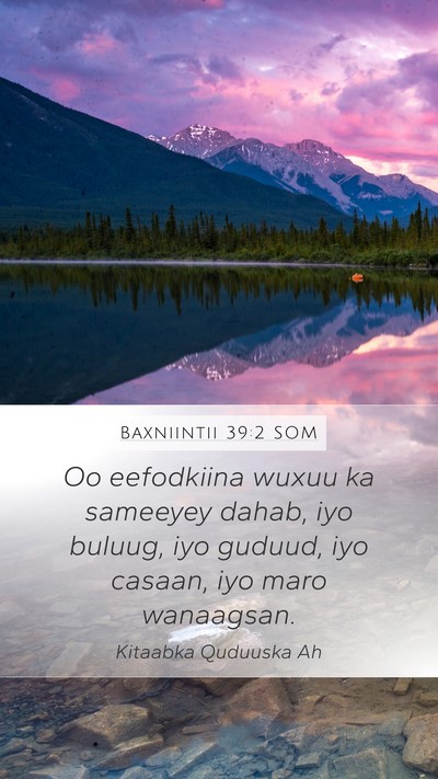 Baxniintii 39:2 SOM Mobile Phone Wallpaper - Oo eefodkiina wuxuu ka sameeyey dahab, iyo - Mobile Bible Verse Wallpaper
