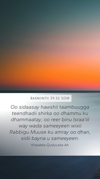 Baxniintii 39:32 SOM Bible Verse Image