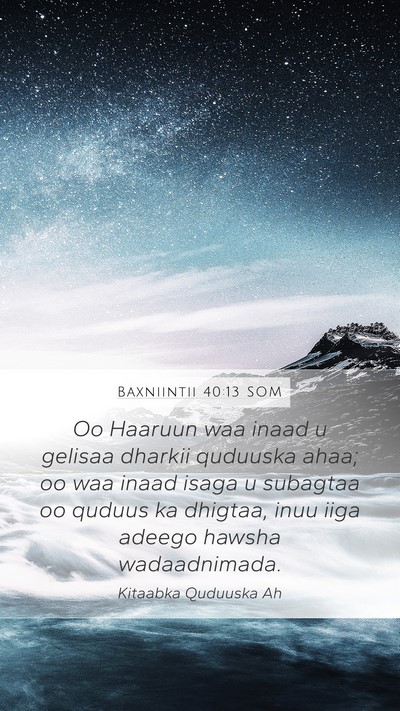 Baxniintii 40:13 SOM Bible Verse Image