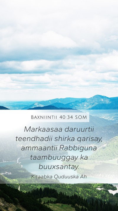 Baxniintii 40:34 SOM Bible Verse Image