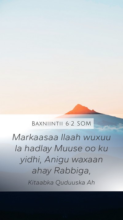 Baxniintii 6:2 SOM Bible Verse Image