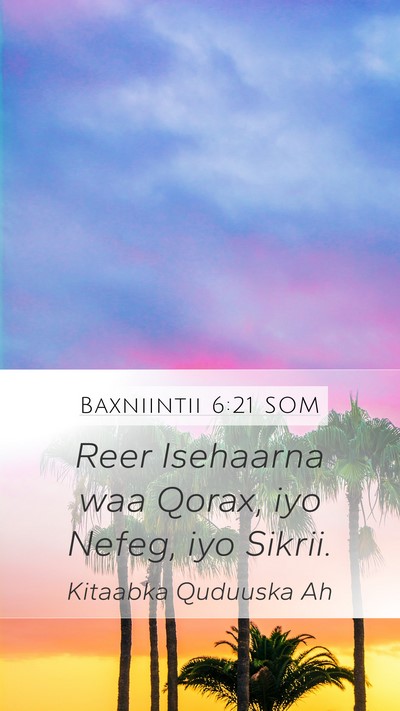 Baxniintii 6:21 SOM Bible Verse Image