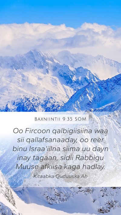 Baxniintii 9:35 SOM Mobile Phone Wallpaper - Oo Fircoon qalbigiisiina waa sii qallafsanaaday, - Mobile Bible Verse Wallpaper