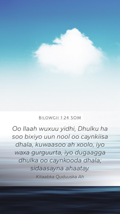 Bilowgii 1:24 SOM Bible Verse Image