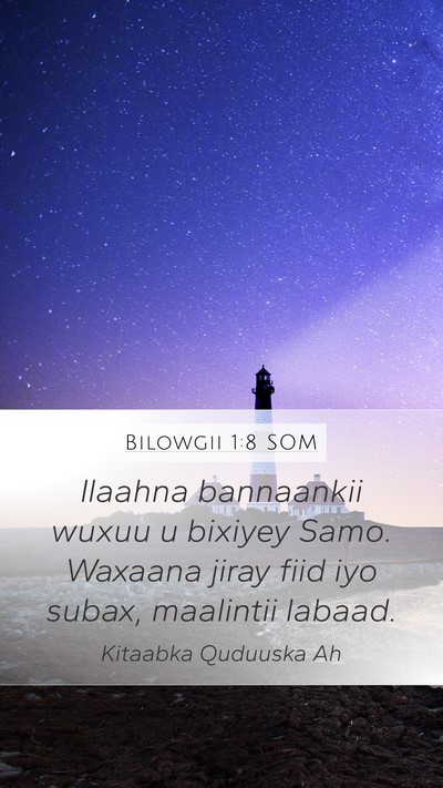 Bilowgii 1:8 SOM Bible Verse Image