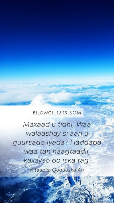 Bilowgii 12:19 SOM Bible Verse Image